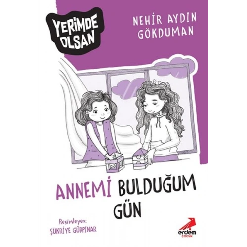 Annemi Bulduğum Gün - Yerimde Olsan