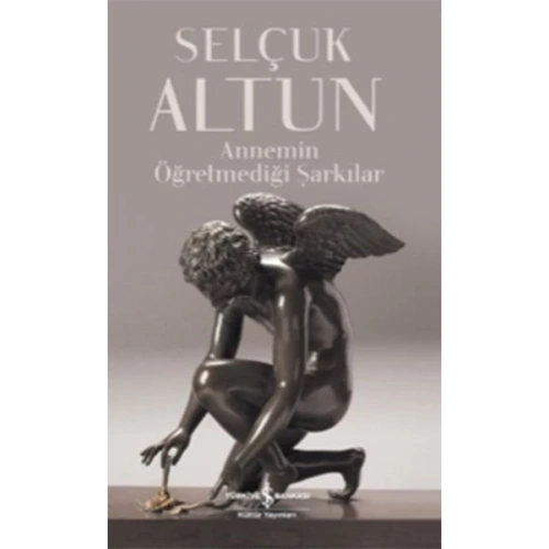 Annemin Öğretmediği Şarkılar