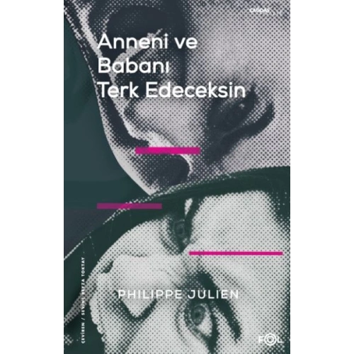 Anneni ve Babanı Terk Edeceksin