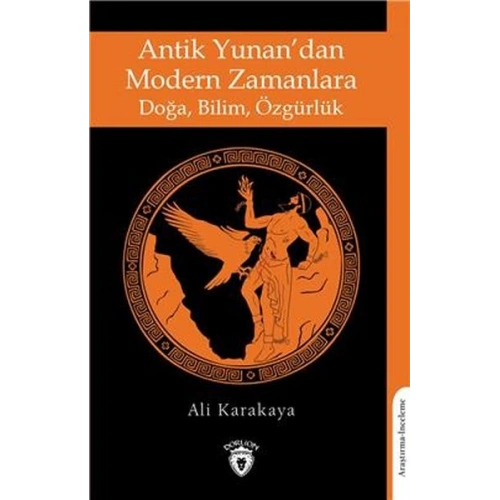 Antik Yunandan Modern Zamanlara Doğa, Bilim, Özgürlük