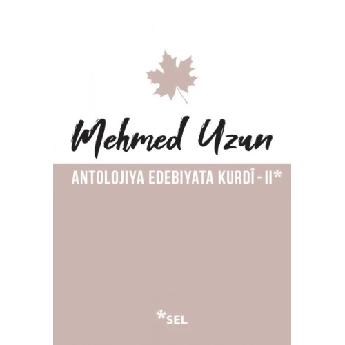 Antolojiya Edebiyata Kurdî - II