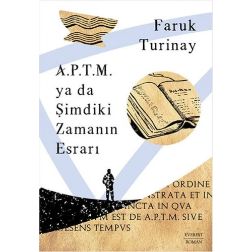 A.P.T.M. ya da Şimdiki Zamanın Esrarı