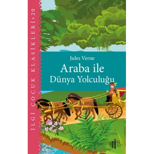 Araba İle Dünya Yolculuğu - Çocuk Klasikleri