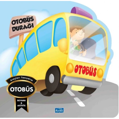 Araçları Tanıyalım - Otobüs