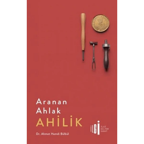 Aranan Ahlak Ahilik