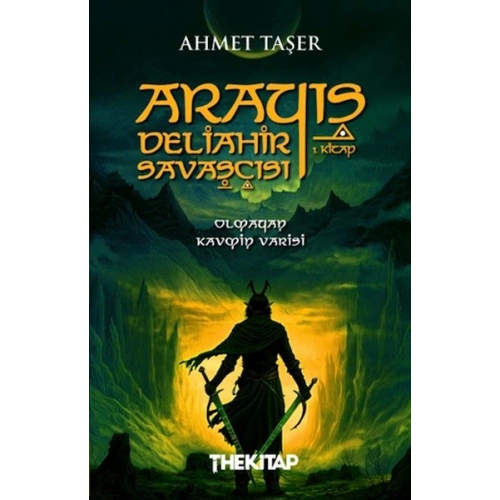 Arayış - Deliâhir Savaşçısı (1. Kitap)