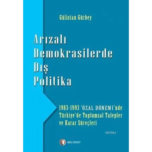 Arızalı Demokrasilerde Dış Politika