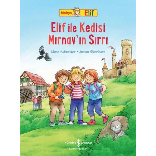 Arkadaşım Elif - Elif İle Kedisi Mırnav’ın Sırrı