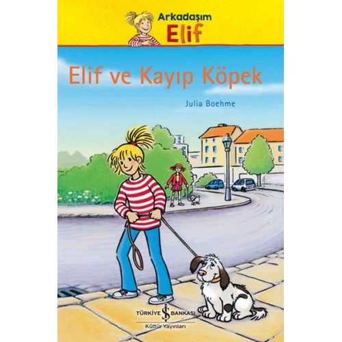 Arkadaşım Elif - Elif ve Kayıp Köpek