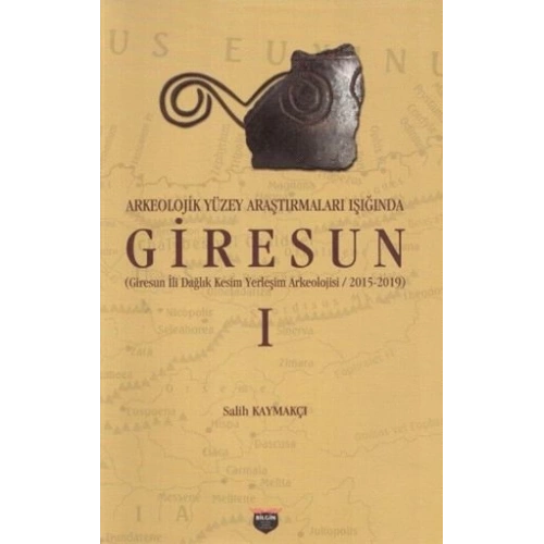Arkeolojik Yüzey Araştırmaları Işığında Giresun