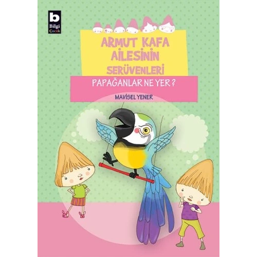 Armut Kafa Ailesinin Serüvenleri - Papağanlar Ne Yer