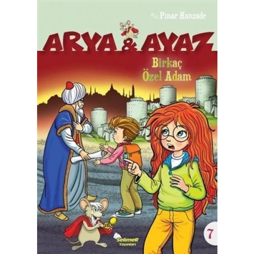 Arya Ve Ayaz 7 Birkaç Özel Adam