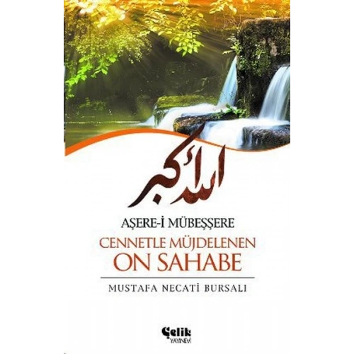 Aşere-i Mübeşşere Cennetle Müjdelenen On Sahabe