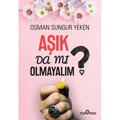 Aşık Da Mı Olmayalım?