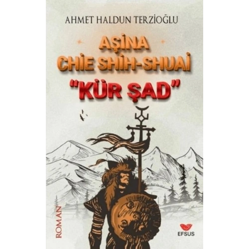 Aşina Chie Shih-Shuai Kür Şad
