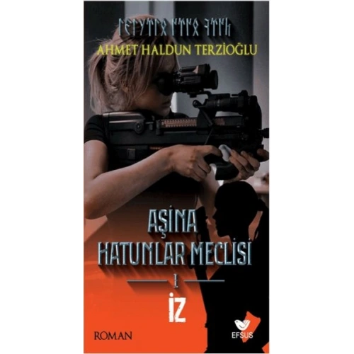 Aşina Hatunlar Meclisi 1 - İz