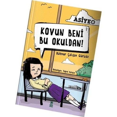 Asiye 1 - Kovun Beni Bu Okuldan!