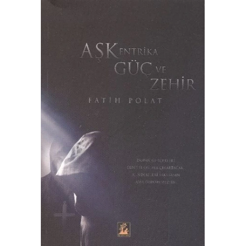 Aşk, Entrika, Güç ve Zehir