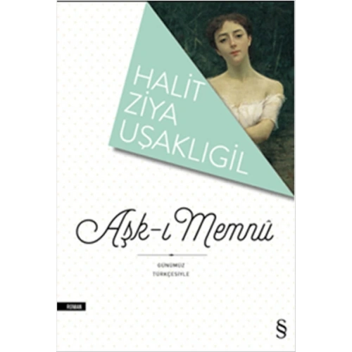 Aşk-ı Memnu (Günümüz Türkçesiyle)
