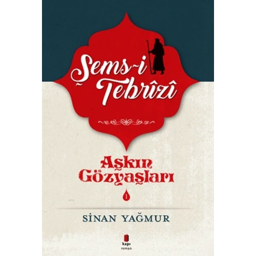 Aşkın Gözyaşları 1 - Şems Tebrizi