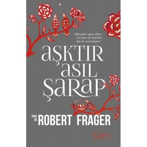Aşktır Asıl Şarap