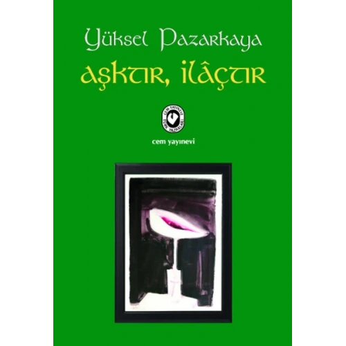 Aşktır, İlaçtır