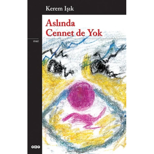 Aslında Cennet de Yok