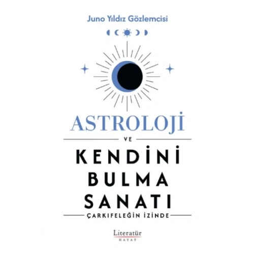 Astroloji ve Kendini Bulma Sanatı