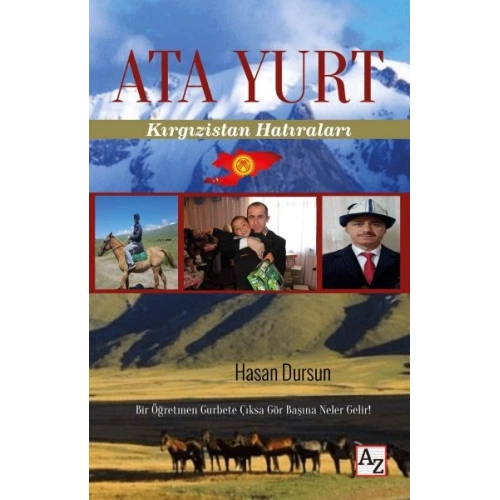 Ata Yurt - Kırgızistan Hatıraları