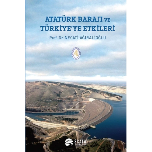 Atatürk Barajı ve Türkiyeye Etkileri