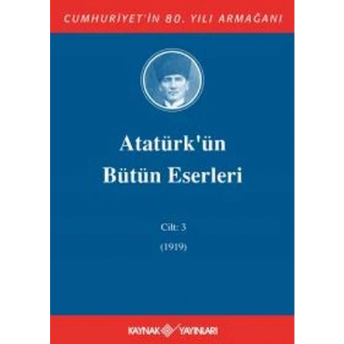 Atatürkün Bütün Eserleri Cilt: 3 (1919)