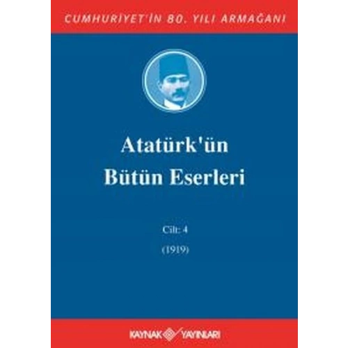 Atatürkün Bütün Eserleri Cilt: 4 (1919)