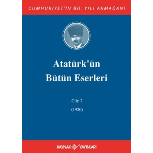 Atatürkün Bütün Eserleri Cilt: 7 (1920)