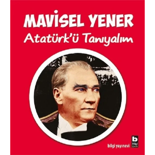 Atatürk’ü Tanıyalım