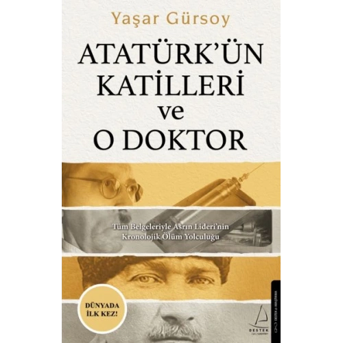 Atatürk’ün Katilleri ve O Doktor