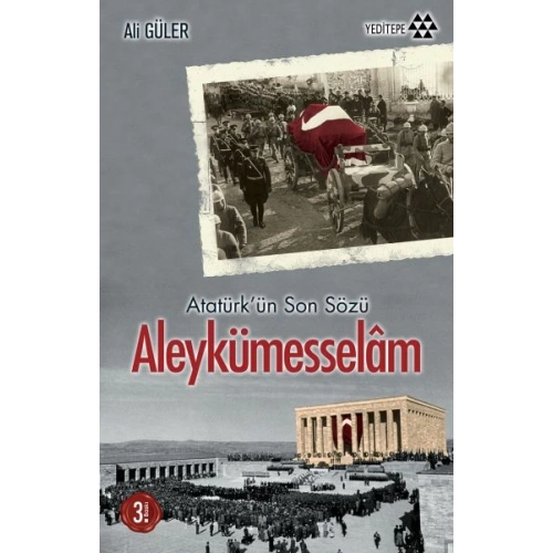 Atatürkün Son Sözü Aleykümesselam