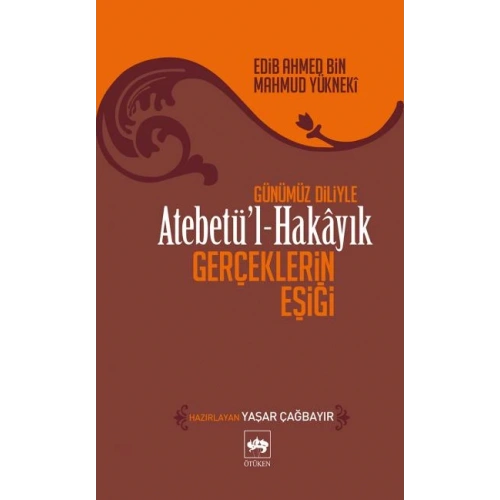 Atebetül-Hakayık - Gerçeklerin Eşiği