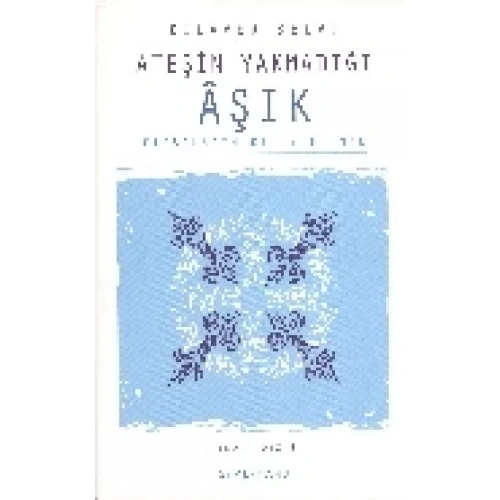 Ateşin Yakmadığı Aşık