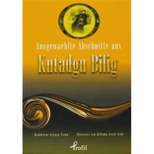 Ausgewaehtle Abschnitte Aus Kutadgu Bilig