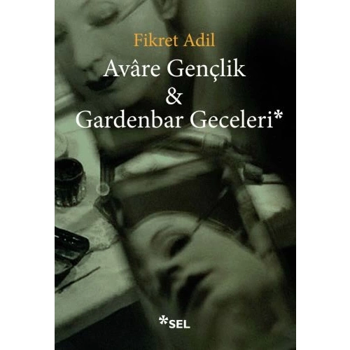 Avare Gençlik ve Gardenbar Geceleri