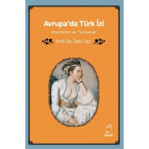 Avrupada Türk İzi Oryantalizm ve Turquerie