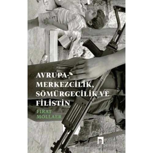 Avrupa-merkezcilik, Sömürgecilik ve Filistin