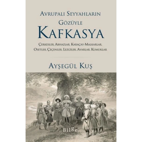 Avrupalı Seyyahların Gözüyle Kafkasya