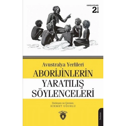 Avustralya Yerlileri Aborijinlerin Yaratılış Söylenceleri