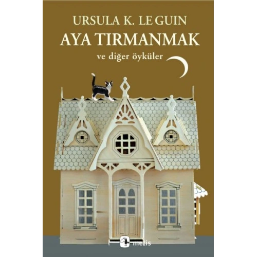 Aya Tırmanmak ve Diğer Öyküler