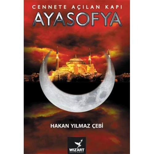 Ayasofya - Cennete Açılan Kapı