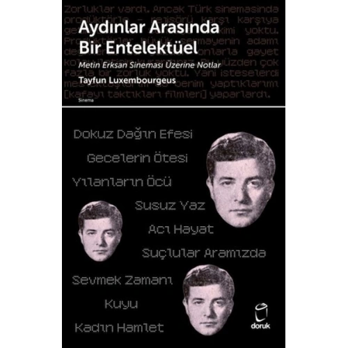 Aydınlar Arasında Bir Entelektüel/ Metin Erksan Sineması Üzerine Notlar