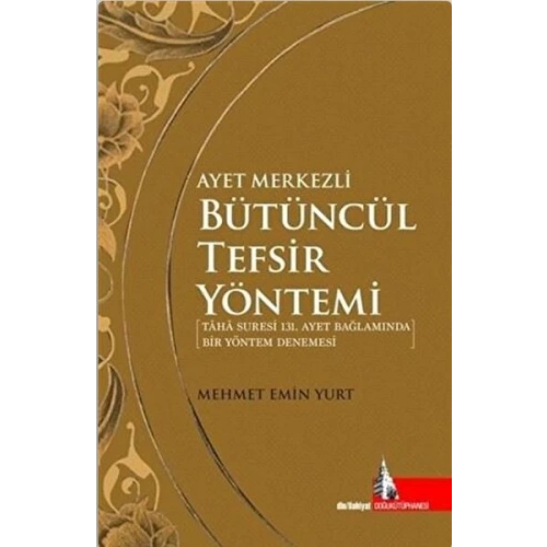 Ayet Merkezli Bütüncül Tefsir Yöntemi