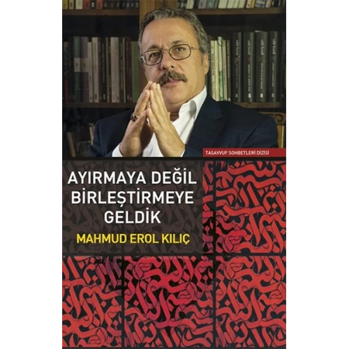 Ayırmaya Değil Birleştirmeye Geldik