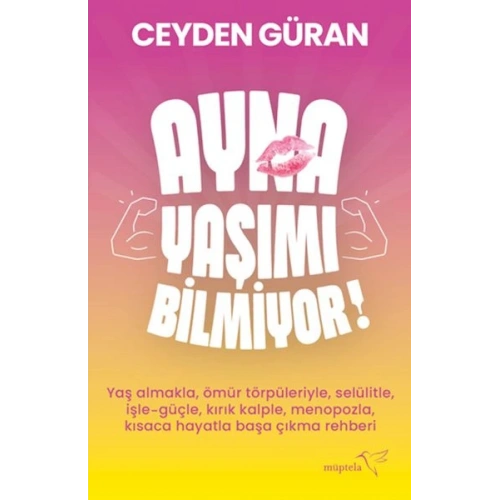 Ayna Yaşımı Bilmiyor